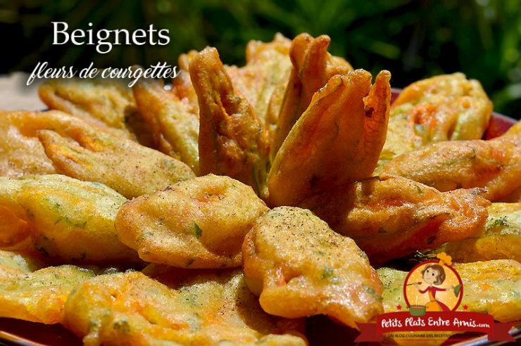 Beignets De Fleurs De Courgettes Petits Plats Entre Amis