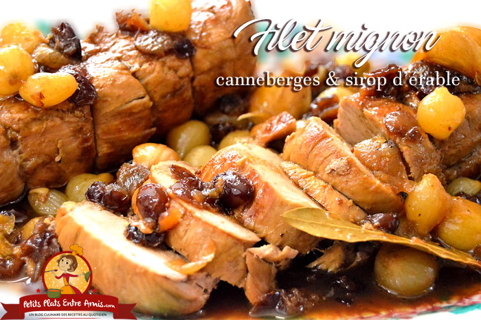 Recette De Filet Mignon Aux Canneberges Petits Plats Entre Amis