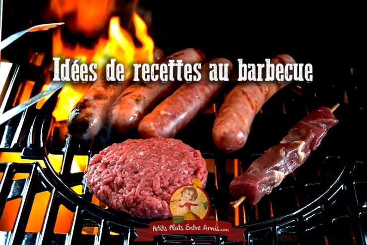 20 idées de recettes au barbecue | Petits Plats Entre Amis