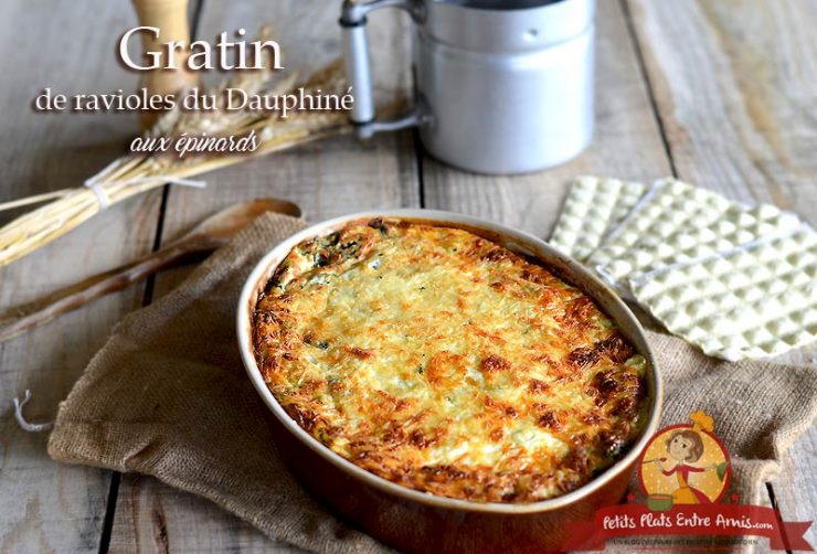 Gratin De Ravioles Du Dauphiné Aux épinards | Petits Plats Entre Amis